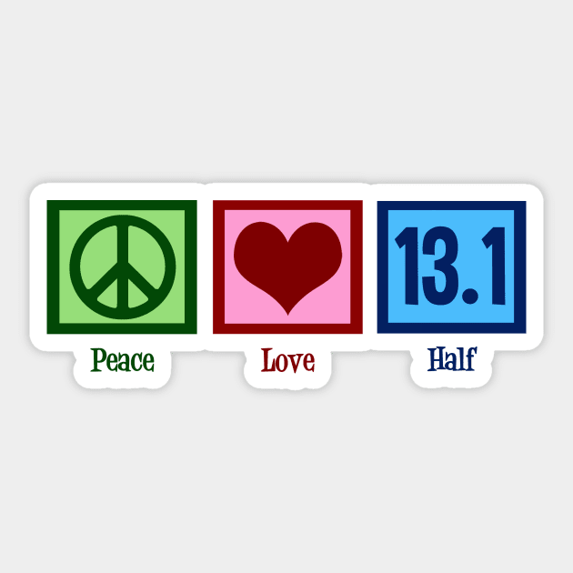 Peace Love 13.1 Half Marathon Sticker by epiclovedesigns
